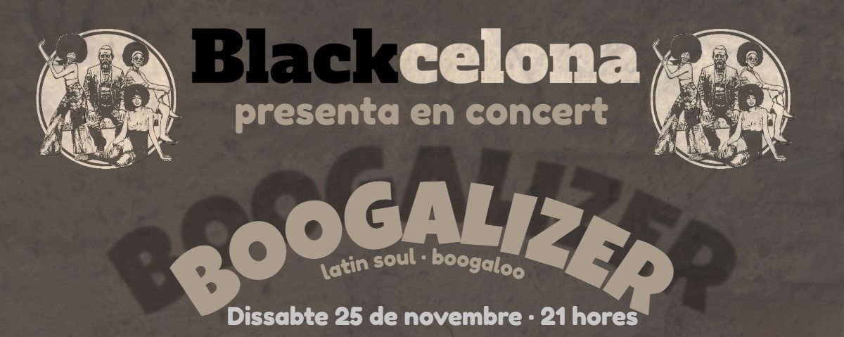 Dissabte 25/11"Nit de Latin Soul &amp; Boogaloo" amb BOOGALIZER, multiformació barcelonina formada x músics provinents de grups com Los Fulanos, Fundación Tony Manero o Los Saxofonistas Salvajes! Us esperem a les 21 hores a la Sala <a href="/Almo2bar/">Almo2Bar Bcn</a>. Anticipades a entradium.com/es/events/boog…