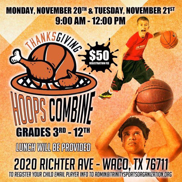 🏀 Unleash Your Potential! Join us for our Thanksgiving Hoops Combine on November 20th & 21st in Waco, TX! 🦃 🌟 Grades 3rd-12th welcome 🥇 Showcase your skills 🍔 Lunch provided 💲 $50 registration fee 📧 Email player info to register: admin@trinitysportsorganization.org