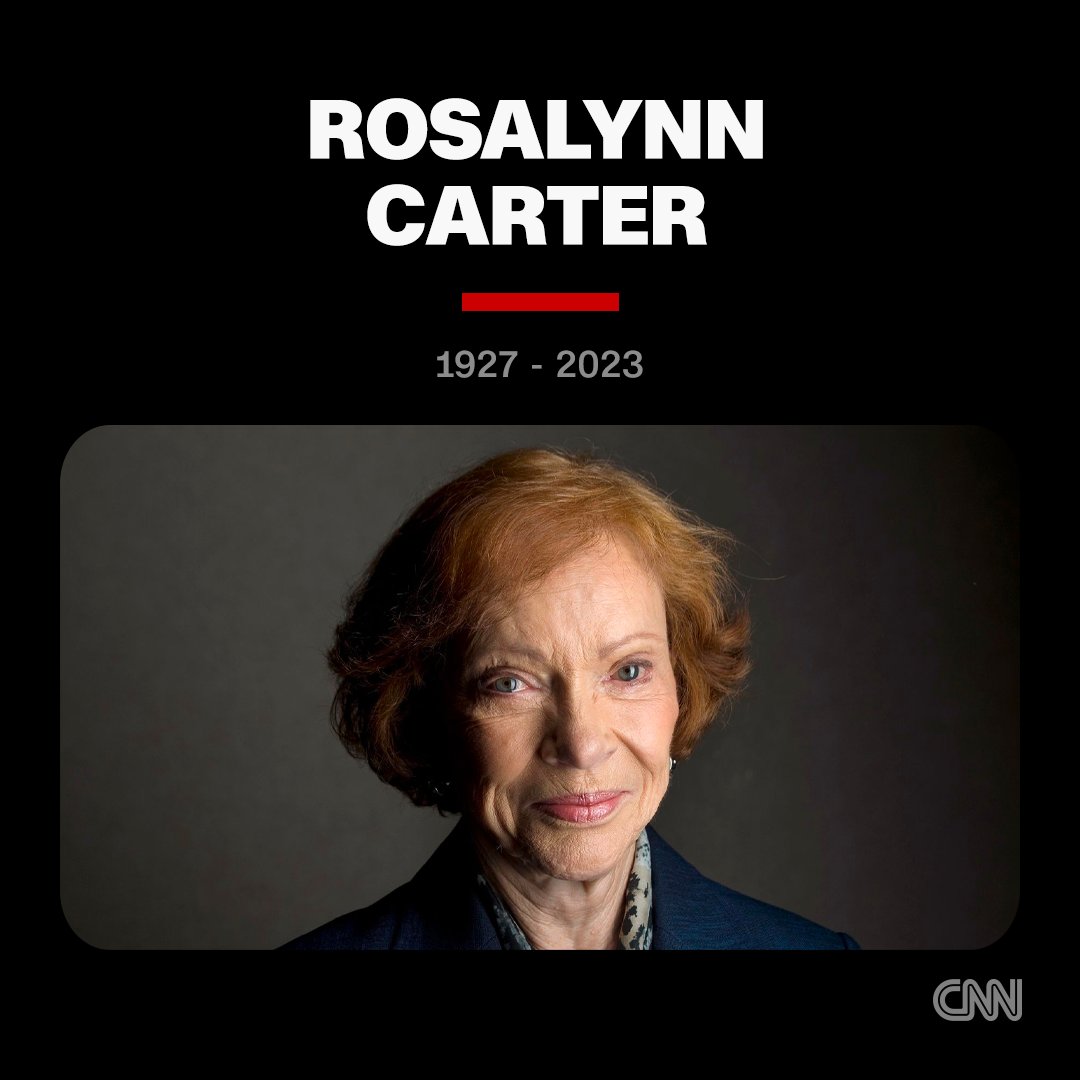 CNN's tweet image. Rosalynn Carter, the humanitarian and mental health advocate who transformed the role of America's first lady, has died. She was 96. cnn.it/3R6fByV