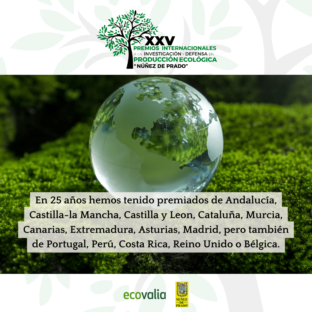 💚25 años apoyando la investigación y la defensa en producción ecológica.💚 Los Premios Internacionales 'Núñez de Prado' han tenido galardonados de origen nacional e internacional como Portugal, Perú, Costa Rica, Reino Unido o Bélgica.🌎 #produccionecologica #premiosinvestigación