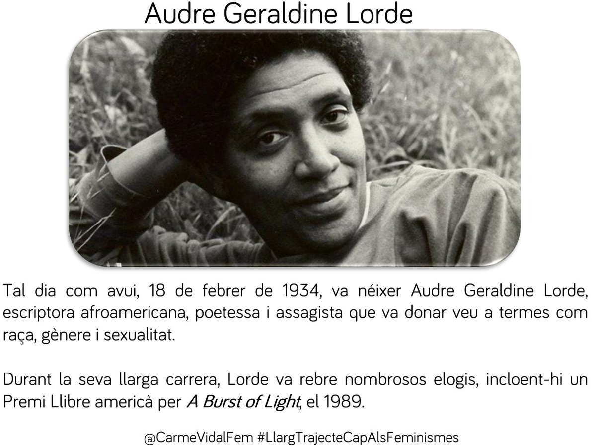 CarmeVidalFem's tweet image. #TalDiaComAvui, 18 de febrer de 1934, va néixer Audre Geraldine Lorde, ✍️#Escriptora afroamericana, #Poetessa i #Assagista que va donar veu a termes com #raça, #gènere i #sexualitat. #raza #género #sexualidad