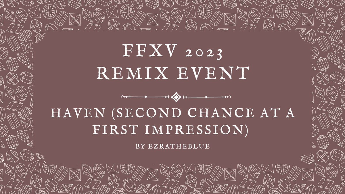 🎆2023 FFXV REMIX SPOTLIGHT 🎆

~Haven (Second Chance at a First Impression)~ by <a href="/ForgetTheLyrics/">Blue @ Screaming While Sewing</a> 

After the end of the Long Night, the wheels of Eos and Etro turn, reviving those who died during the war and reincarnating them into new lives.

archiveofourown.org/collections/ff…