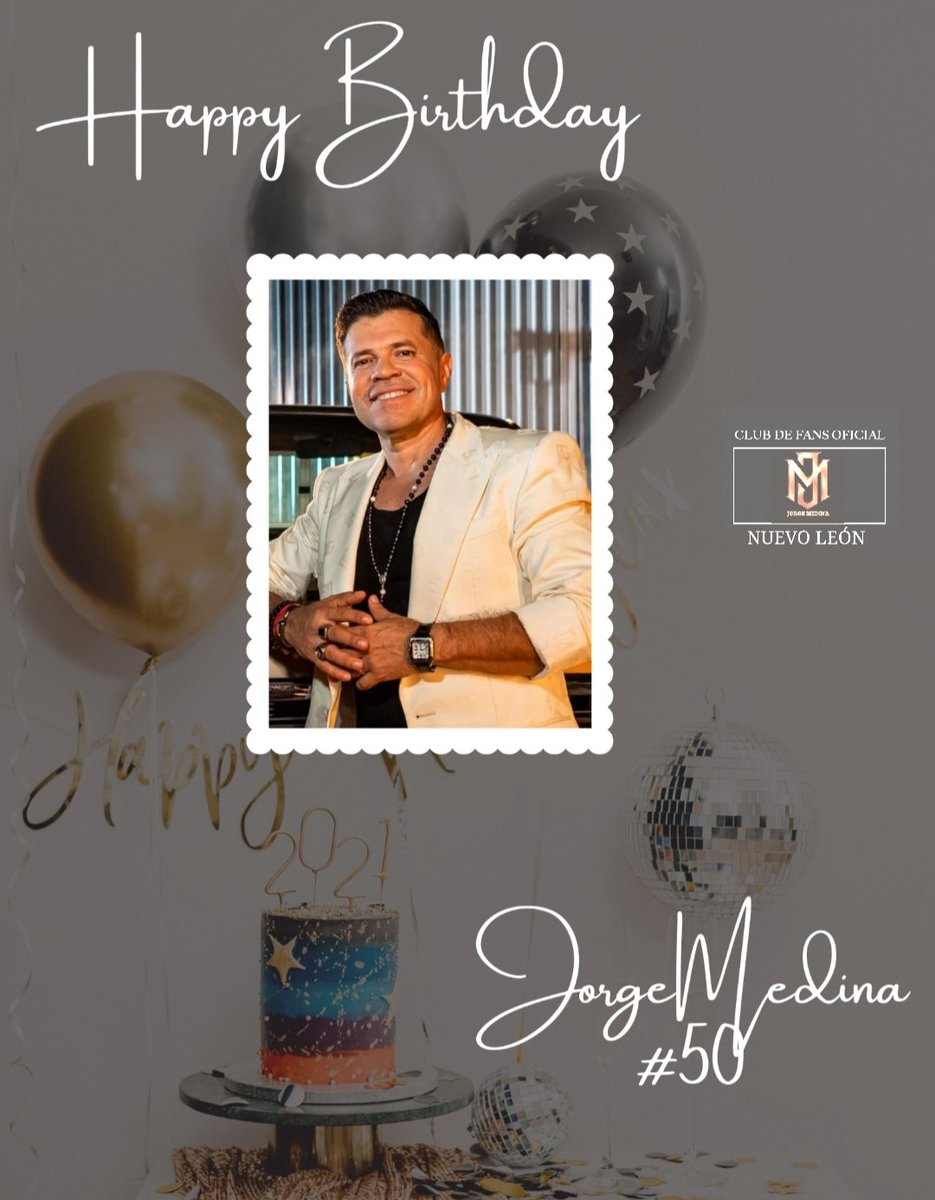 ClubJM_NL's tweet photo. @j_medina37 Feliz Cumpleaños N.50, que Dios lo Llene de mucha salud y bendiciones!
#Felices50AñosJorgeMedina https://t.co/eylBiO20Dp