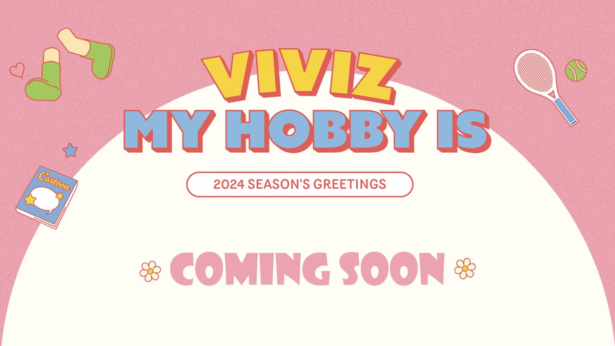 VIVIZ_official's tweet photo. VIVIZ 2024 SEASON'S GREETINGS 
[VIVIZ MY HOBBY IS]

2023. 11. 21.
Coming Soon

#VIVIZ #비비지
#EUNHA #은하 
#SINB #신비 
#UMJI #엄지 
#MY_HOBBY_IS https://t.co/yDJvlhUHUU