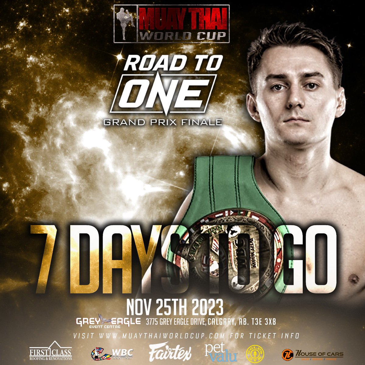7 days to go…

The biggest &amp; baddest stand up martial arts tournament in NORTH AMERICA reaches its epic Finale…

MTWC presents Road to ONE..

Saturday 25th November , doors 3pm 

<a href="/GreyEagleResort/">Grey Eagle Resort & Casino</a> 

Tickets/PPV muaythaiworldcup.com 

#Calgary #muaythai #yyc