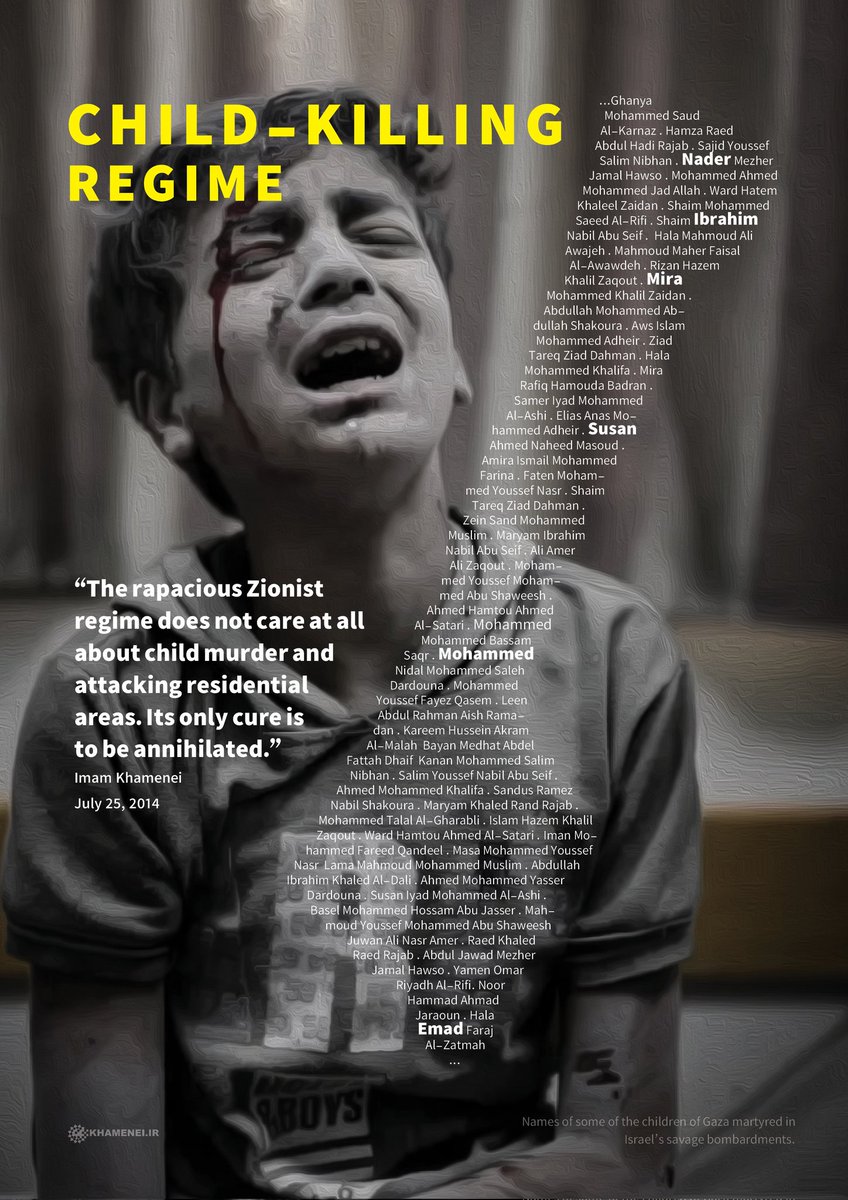 The rapacious Zionist regime does not care at all about child murder and attacking residential areas. Its only cure is to be annihilated.

Imam Khamenei
July 25, 2014

#ChildrensDay #Gaza #Palestine