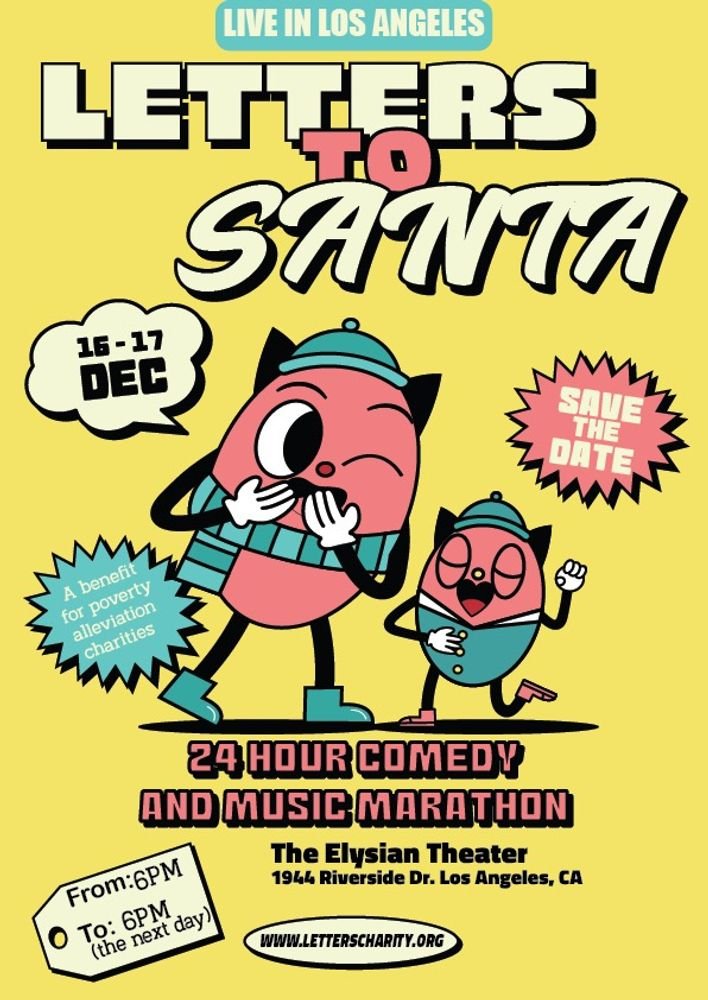 There's also an LA show for Letters to Santa, and they're going old school with the 24-hour marathon December 16-17. letterscharity.org