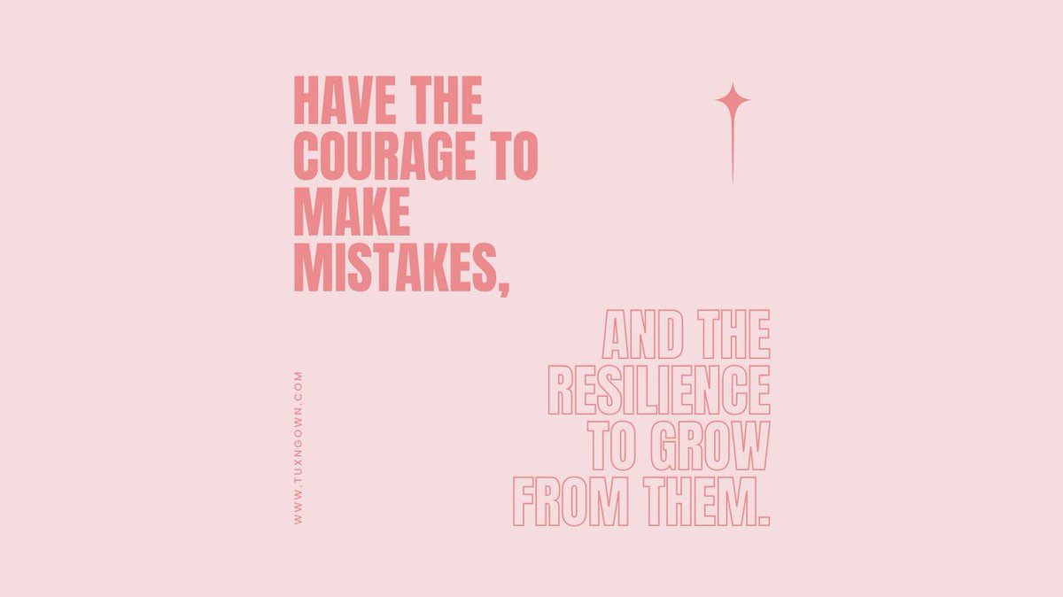 #yougotthis #courage #mistakeshappen #tuxngown #resilience #grow #thrive