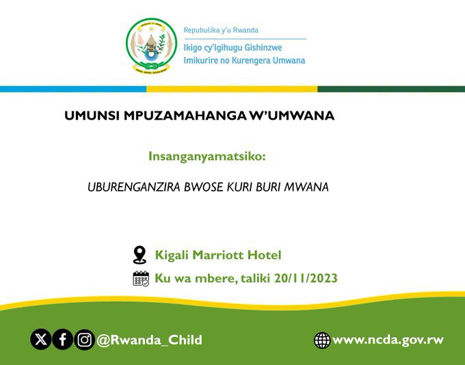Duharanire uburenganzira bw’umwana: 
- ku buzima n’imibereho ye myiza
- ku burezi
- ku mirire myiza
- ku kurindwa ihohoterwa iryo ari ryo ryose

Mugire umunsi mwiza bana bacu!