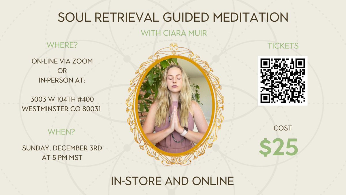 Join us for a 'Soul Retrieval Guided Meditation' with Ciara Muir on Dec 3rd at 5 pm MST.

Be guided in meditation to recover fragmented aspects of the self. 

Available online via Zoom or in person at our Westminster, CO store.

leannaorganics.com/soul-retrieval…

🌿✨ #WellnessEvent…