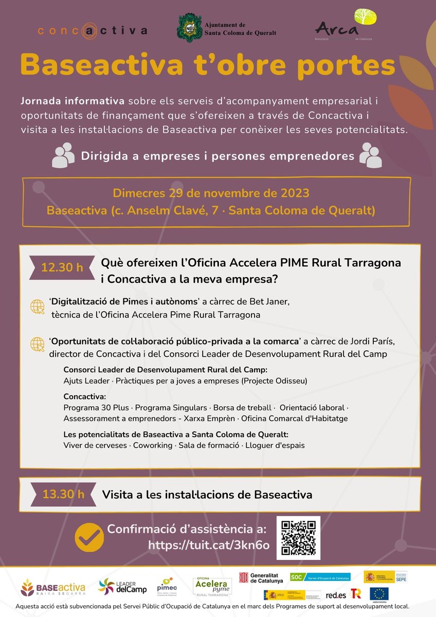 arcaruralcat's tweet photo. ℹ️ Jornada informativa sobre els serveis d'acompanyament empresarial i oportunitats de finançament que ofereix @CONCACTIVA ➕ visita a les instal·lacions de #Baseactiva.
🙋 Dirigida a empreses i persones emprenedores.
📍 29/11
🕜 12:30h
📍 BASEACTIVA
📝 https://t.co/lgyEUATNfk https://t.co/LKGL61cbbN