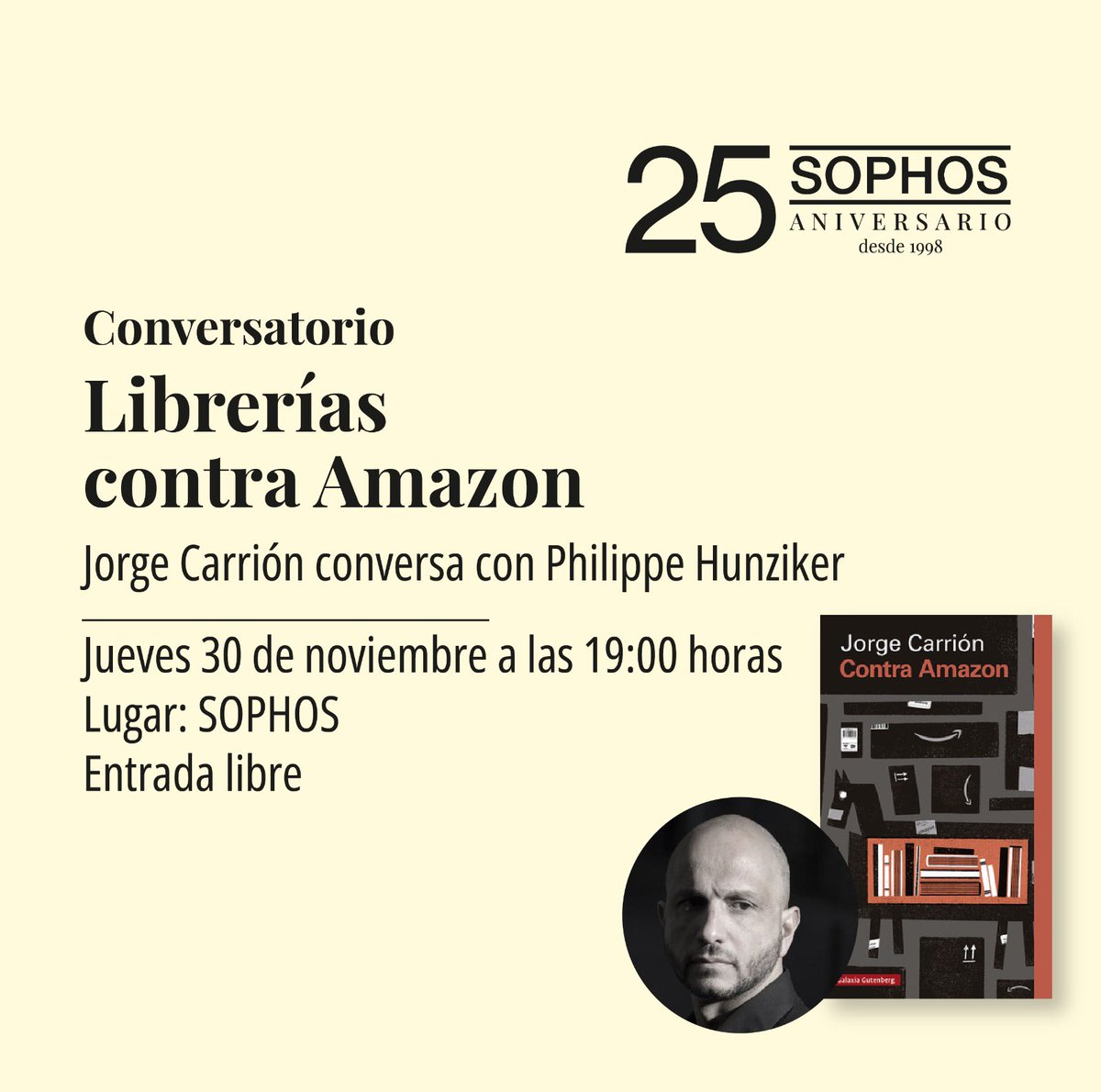 El jueves 30 de noviembre a las 19:00 horas, Jorge Carrión conversará con Philippe Hunziker en SOPHOS acerca de “Librerías”, el libro cuyo génesis se puede remontar a Ciudad de Guatemala, y de “Contra Amazon”, un libro que rinde homenaje a algunas de las librerías y de las…