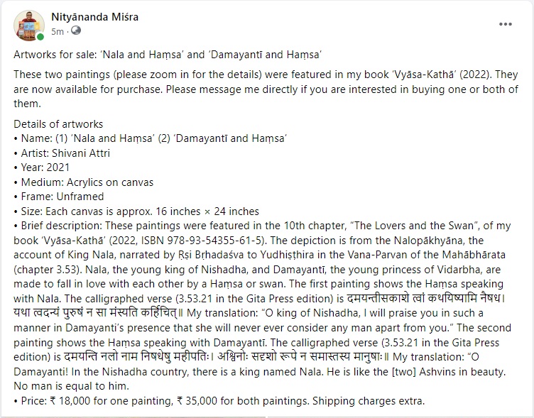 Artworks for sale—
• Name: ‘Nala and Haṃsa’ and ‘Damayantī and Haṃsa’
• Artist: Shivani Attri
• Medium: Acrylics on canvas
• Frame: Unframed
• Size: Each ~ 16 in × 24 in
• Details: Third image
• Price: ₹ 18,000 (one), ₹ 35,000 (both). Shipping extra.

DM if interested.