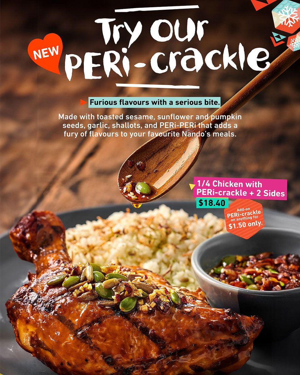 🔥Unleash the Fury🔥Introducing our NEW PERi-crackle! A furious flavour topping that will press all your buttons. All at once.

Add on to all your fav Nando’s meals, for just $1.50! ❤️‍🔥