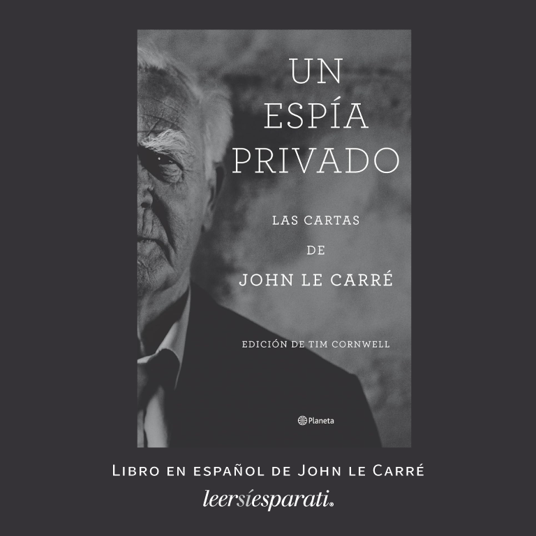Leersiesparati's tweet photo. Novedad digital en español de #JohnleCarré: “Un espía privado · Las cartas de John le Carré”. Edición de #TimCornwell. De @PlanetaLibrosMx. @Edit_Planeta #Leer #Escribir #Libros #Cartas #FelizDomingo https://t.co/6Gaoa1HK5q