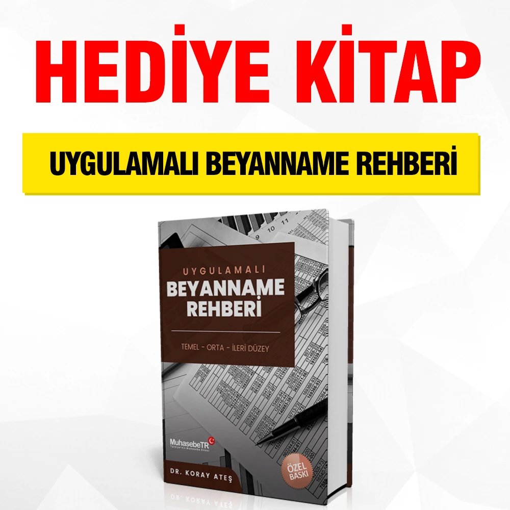 HEDİYE KİTAP!

1 kişiye ücretsiz "UYGULAMALI BEYANNAME REHBERİ KİTABI" hediye edilecektir.

Sayfamızı TAKİP etmeniz ve bu gönderiyi RETWEET etmeniz yeterli.

* Çekiliş sonucu 27.11.2023 günü 12.00 da açıklanacaktır.