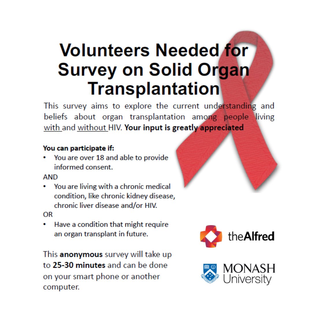 The Alfred &amp; Monash University would like to know your understanding and beliefs about organ transplantation for people with HIV. The results will be used to develop education &amp; influence policy, to improve health outcomes for people with HIV. monashred.au1.qualtrics.com/jfe/form/SV_0f…