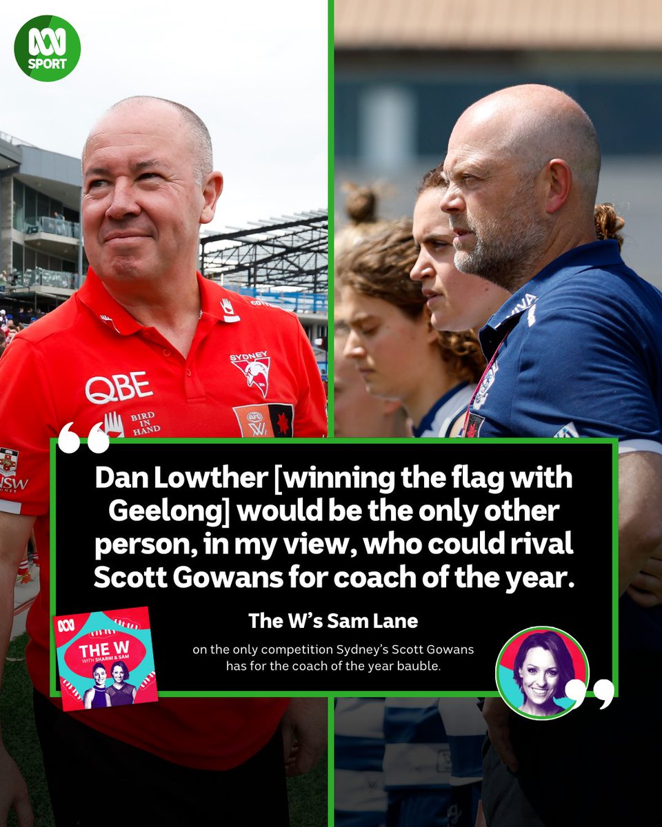 The Swannies' fairytale run this season ended in Adelaide, but as far as @SamJaneLane is concerned, only a Cats premiership would displace Sydney's Scott Gowans for coach of the year. 🦢🏅 Listen to The W pod: ab.co/3QOCrtm