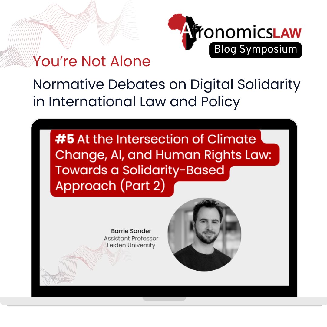 In Part 2, <a href="/Barrie_Sander/">Barrie Sander</a> brilliantly examines 3 registers – argumentative, aesthetic, and affective – of human rights law, revealing its promise &amp; perils in promoting a solidarity-based approach for climate &amp; AI governance challenges.🔟t.ly/wmcqR #digitalsolidarity