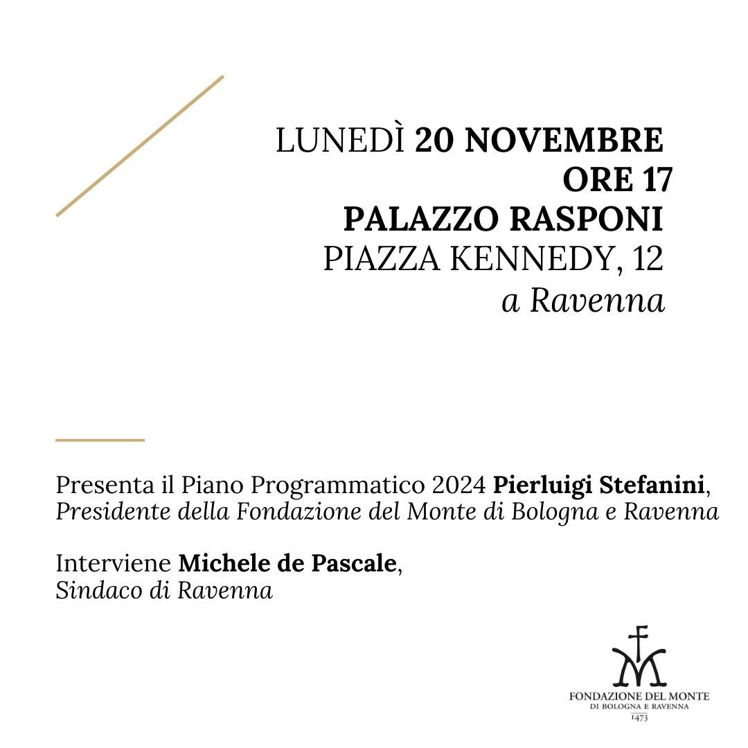 FondazioneMonte's tweet photo. Presentazione del 𝐏𝐢𝐚𝐧𝐨 𝐏𝐫𝐨𝐠𝐫𝐚𝐦𝐦𝐚𝐭𝐢𝐜𝐨 𝟐𝟎𝟐𝟒 a Ravenna
🗓️Lunedì 20 novembre
🕔ore 17
📍Palazzo Rasponi dalle Teste
Presenta il 𝐏𝐢𝐚𝐧𝐨 Pierluigi Stefanini, Presidente della Fondazione del Monte
Interviene Michele de Pascale, Sindaco di Ravenna
#dpp2024 https://t.co/rmd2vN8HUV