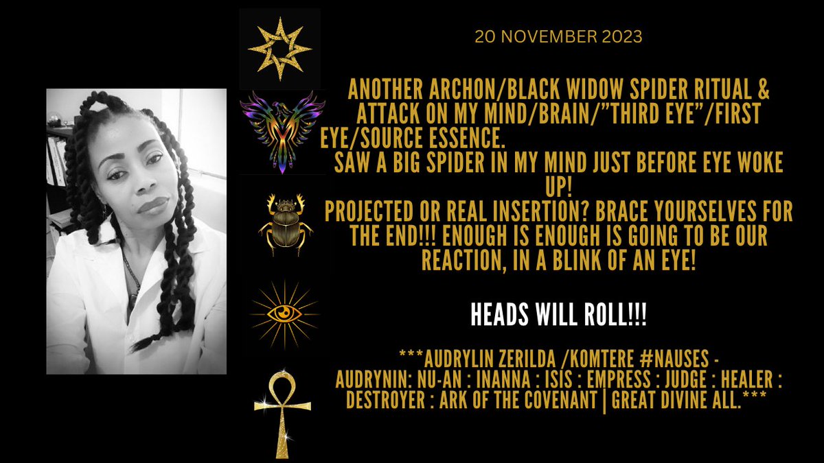 soul_frequency's tweet photo. 20 NOVEMBER 2023: HEADS WILL ROLL!!!
OUT OF PLANET EARTH/HEART/AUDRYLIN/VENUS, NEFARIOUS ONES WILL GO.
#DivineIntervention_Judgment
~AUDRYLIN ZERILDA~ #AUDRYNIN #EmpressOfPlanetEarth #MotherFatherEl #BeltOfOrion #Sirius #Kings #ANU_na_KI #Earth #Nibiru #MilkyWay #PlanetAudrylin https://t.co/fj8SM6Be1F