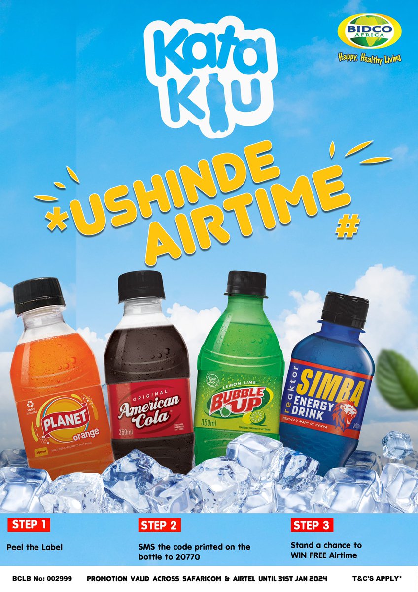 Kata Kiu Ushinde Airtime!!! Buy any of the beverages below and stand a chance to win AIRTIME! How to win: 1. Peel the label 2. SMS the code printed on the bottle to 20770 3. Stand a chance to win your AIRTIME! Promo valid across Safaricom and Airtel consumers T&C’s apply