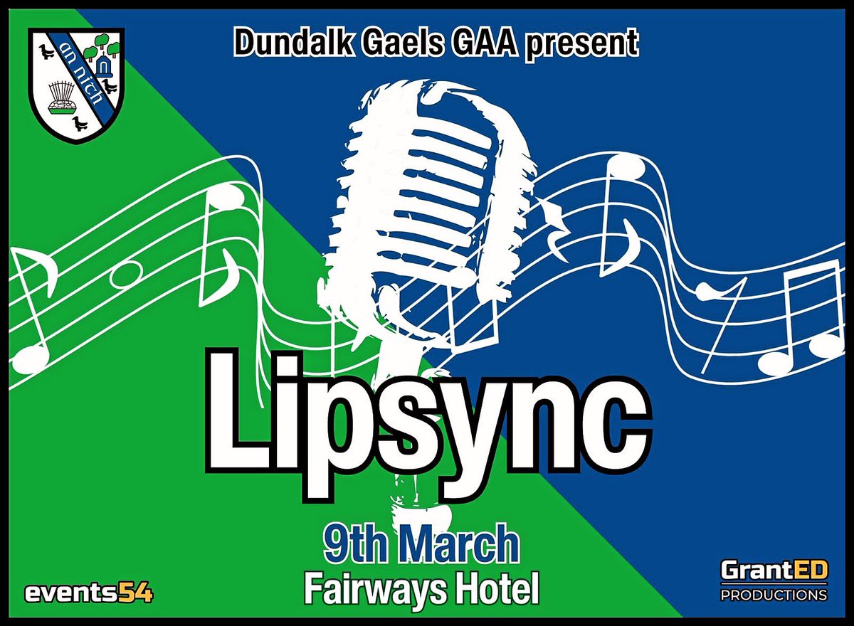 dundalkgaels's tweet photo. Dundalk Gaels are delighted to announce that we will be hosting our very own Lip Sync!! 🏆🎤🎼
🗓️ 9th March 📍 Fairways Hotel, Dundalk. 
This is guaranteed to be a brilliant night 🎤 https://t.co/cxQb7F4Km0