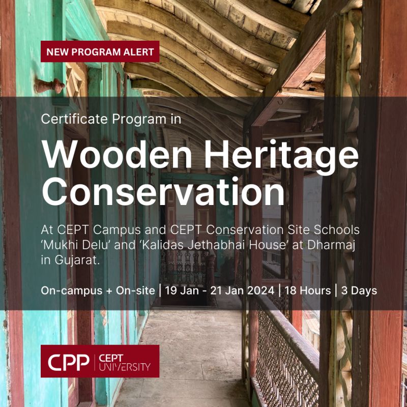 We hereby announce our CEPT Professional Program on the 'Wooden Heritage Conservation' from Jan 19th-21st '24. This course will focus on conservation of wooden architectural heritage. Visit cpp.cept.ac.in to learn more. @lowercasevowels @ashna2106 @CEPTUniversity1