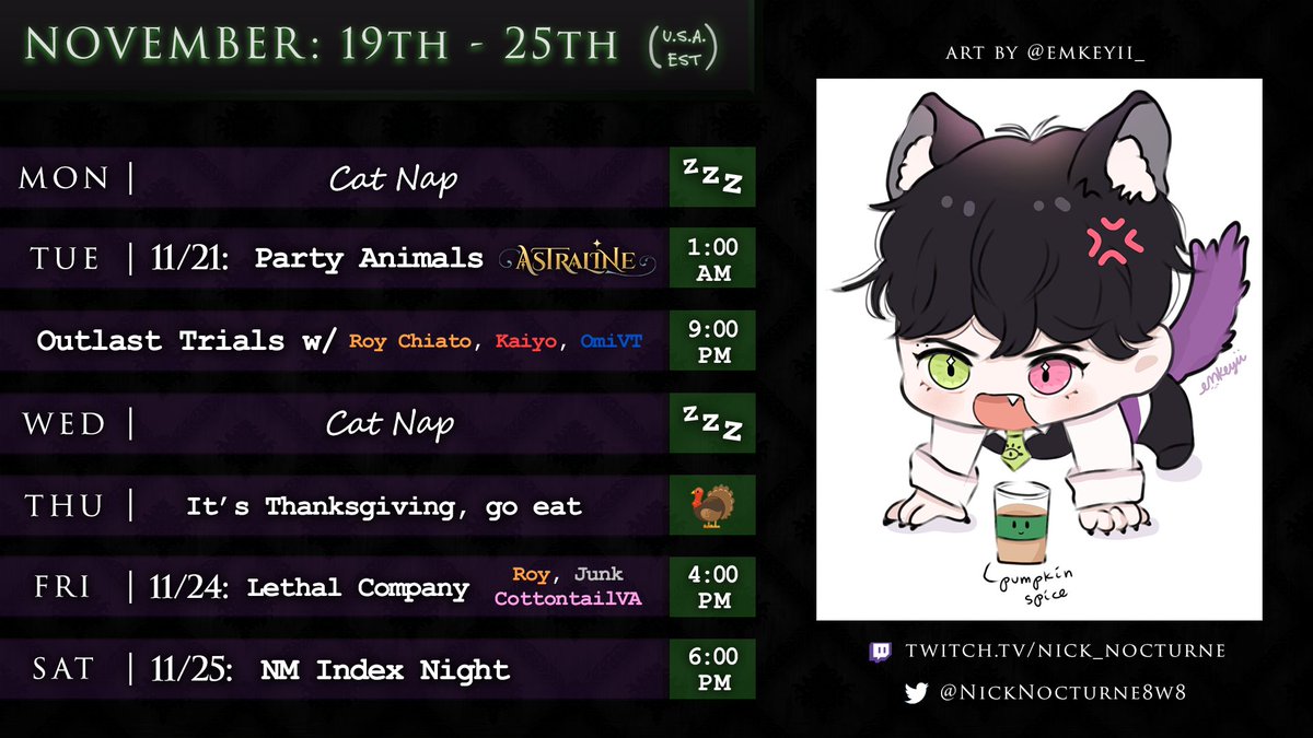 NickNocturne8w8's tweet photo. It's gonna be a weird and wild week.🦃

Monday night late is technically Party Animals, but y'know ::P

Twitch: https://t.co/vF31P8Ng9F 
AL YouTube: https://t.co/V70ohqfdj5
General: #NickNocturne
Live: #lilinStream
Art: #NickTreats
Art (NSFW): #NickTricks 

Extra tags in reply. https://t.co/HjbUzha1wj
