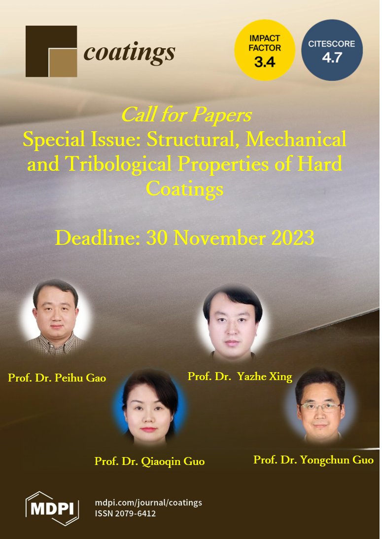 Coatings_MDPI's tweet image. #callforpapers #callforreading #4papers 

📚 Special Issue "#Structural, #Mechanical and #Tribological Properties of #Hard #Coatings"  

🍒 mdpi.com/journal/coatin…