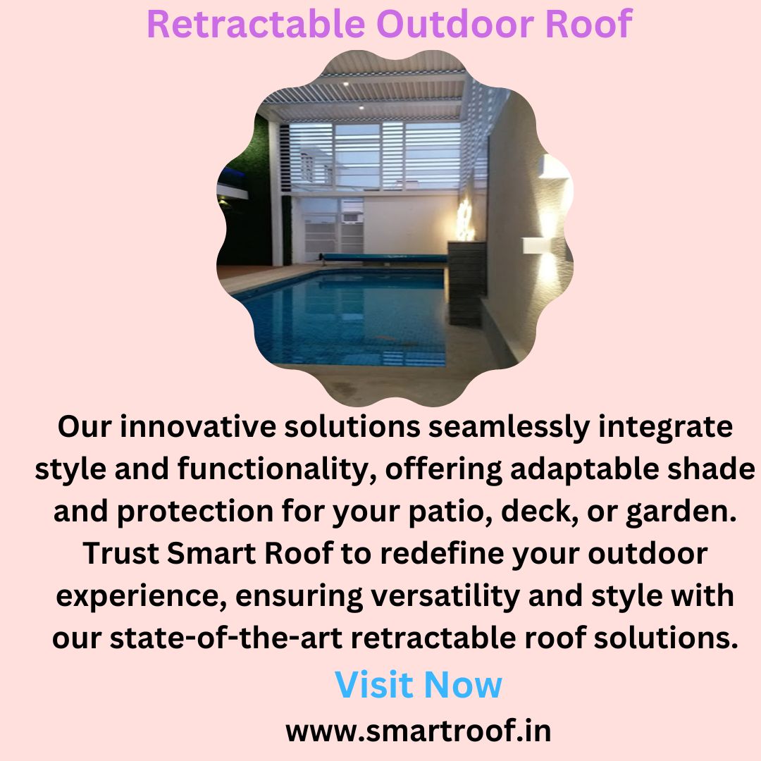 SmartRoof295253's tweet image. Redefining Outdoor Comfort with Retractable Outdoor Roof Solutions
Experience the epitome of outdoor living with #SmartRoof retractable outdoor roof #designs.
Visit Now :- bit.ly/3tIBGds