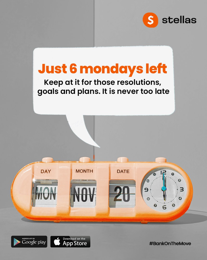 You still have 6 Mondays left in the year. 

How are those 2023 goals and resolutions coming along?

Remember to keep at it. You can do this!

#keepatit
#stellasdigitalbank