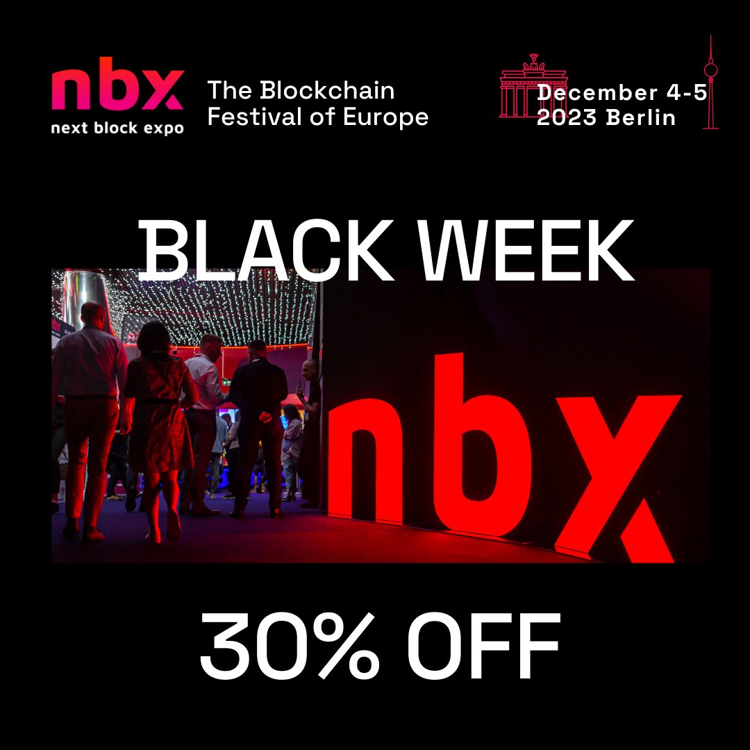 🚨 Exciting news! 🖤 Black Week Sale for Next Block Expo in Berlin 🇩🇪 (Dec 4-5) kicked-off! 

Get a whopping 30% off on all ticket types until November 26th 🎉 nextblockexpo.com/tickets/

Why should you join 🤔 
Watch this video 👉 youtu.be/sz33Qkdz4OQ to discover directly from