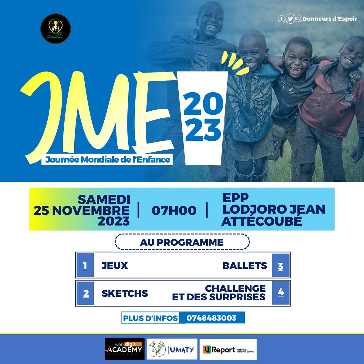Donneursdespoir's tweet photo. JOURNÉE MONDIALE DE L'ENFANCE 🥳🎉❤️

Comme chaque année, le 20 Novembre, le monde célèbre La Journée Mondiale de l'Enfance.
Pour cette année, nous avons prévu quelque chose de spécial pour nos petits.

Rejoins nous donc ce 25 Novembre à  Attécoubé à 07H30 pour les célébrer. https://t.co/Wb90lKA530