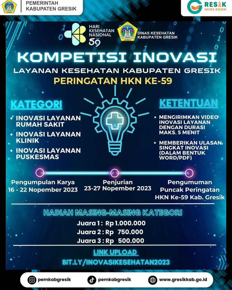 Dalam rangka Hari Kesehatan Nasional ke 59, Pemerintah Kabupaten Gresik melalui Dinas Kesehatan mengadakan "kompetisi inovasi layanan kesehatan" untuk Rumah Sakit, Klinik dan PuskesmasPengumpulan karya 16 NOP 2023- 22 NOP 2023 di BIT.LY/INOVASIKESEHAT…

Ayo daftarkan dirimu