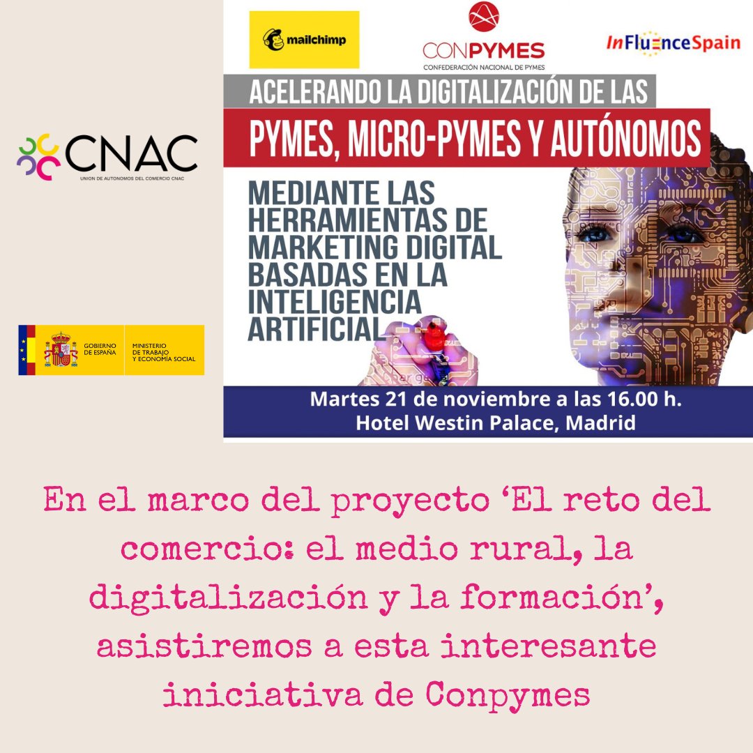 En el marco de nuestro proyecto 'El reto del comercio: el mundo rural, la digitalización y la formación', apoyado por el <a href="/empleogob/">Ministerio Trabajo y Economía Social</a> , CNAC asistirá mañana a la interesante jornada sobre marketing e Inteligencia Artificial organizada por <a href="/Conpymesorg/">CONPYMES</a>