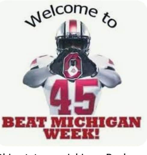 Good ❌️orning people to the best week of the year.  It's a short week for ❌️ost.  Enjoy your fa❌️ily and friends.  And let's get ready for another great weekend of football.  #DawgPound    #BuckeyeForLife