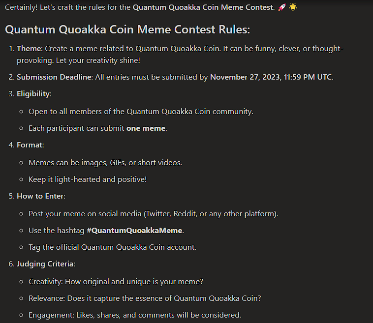 QuoakkaCoin's tweet photo. The first meme contest created by an AI @bing  

💰Prizes 💰
The top three memes will receive $QQC tokens as follows:

1st Place:🥇7,000,000 $QQC
2nd Place:🥈3,500,000 $QQC
3rd Place:🥉1,000,000 $QQC

Quantum Quoakka Coin Meme Contest Rules: https://t.co/4r22Mm61Jh