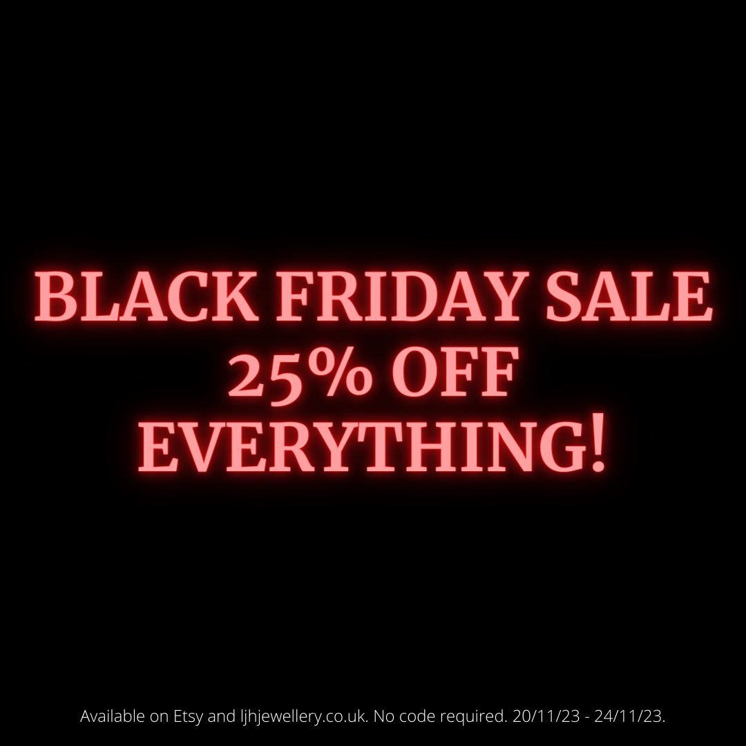 Sale now on! #blackfriday #sale #shopsmall ljhjewellery.co.uk