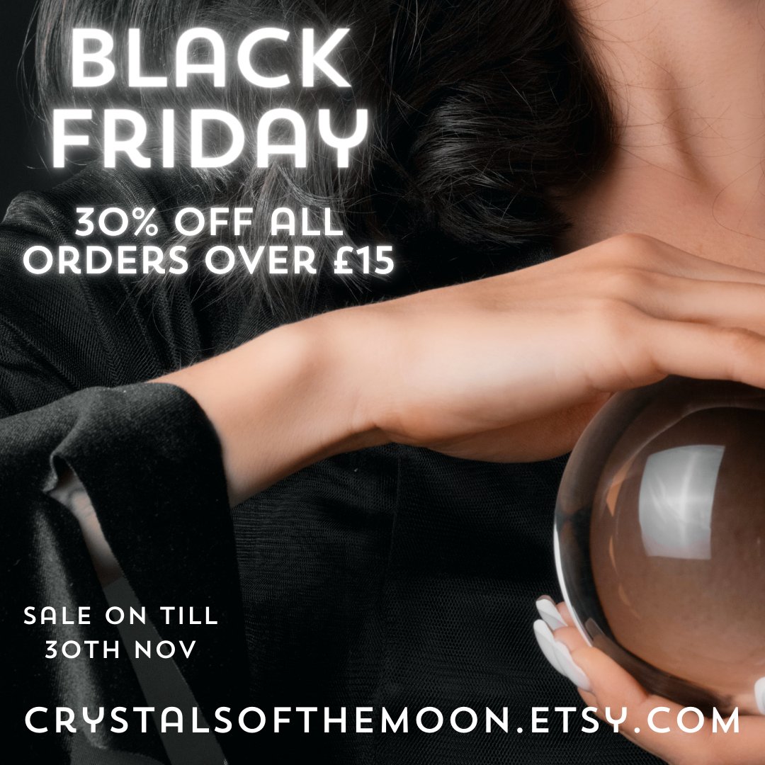 Black Friday 30% off all orders over £15

crystalsofthemoon.etsy.com 
#MHHSBD #EarlyBiz
#blackfridaysale #crystals #crystalsforchristmas #yule #etsysale #etsy #etsyblackfriday #crystaljewellery #crystaljewelrysale #crystaljewelry