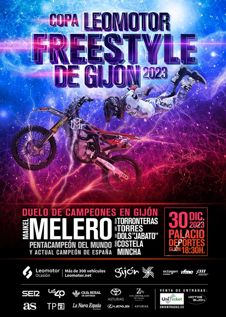 🏍️ La Copa LeoMotor de #FreeStyle vuelve a Gijón

📅 ¡Apunta la fecha! 30 de diciembre, a las 18:30, en el Palacio de Deportes 

🏆 El pentacampeón del mundo <a href="/maikelmelero/">Maikel Melero</a> reta a:

⭐ <a href="/ETORRONTERAS/">EDGAR TORRONTERAS</a>
⭐ <a href="/Danytorres71/">Dany torres</a>
⭐ 'Jabato' Dols
⭐ @Francis_Costela
⭐ Mincha