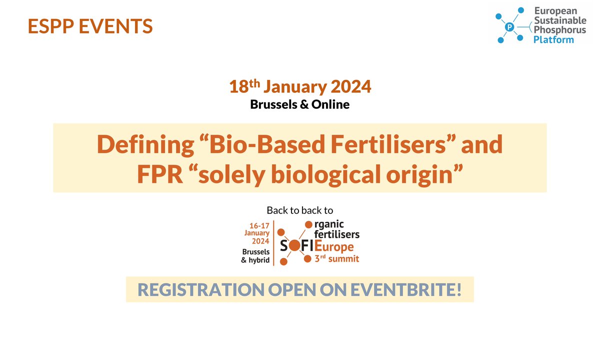 PhosphorusESPP's tweet photo. ESPP is organising a meeting to discuss a proposed #joint #position on what a #bio #based #nutrient is. 

📅18 January 2024, back-to-back to the #SOFIE3
📍Bruxelles and online
Registration 👉https://t.co/K5Mt9eblHL
More info 👉 https://t.co/iFBMzY9qTC https://t.co/TLJphGy3cg