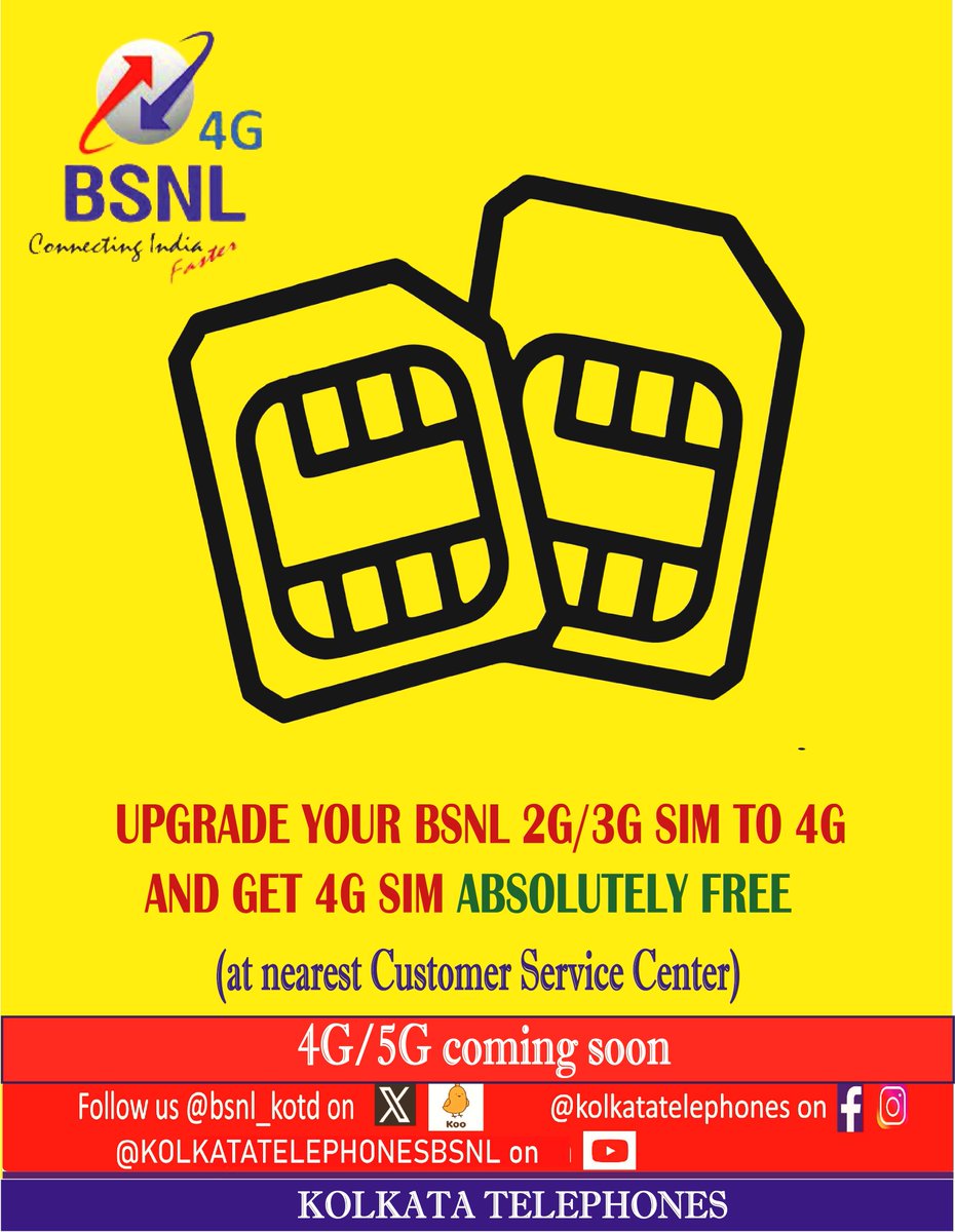 BSNL_KOTD's tweet photo. Upgrade your BSNL 2G/3G SIM to 4G and get 4G SIM absolutely FREE. OFFER available in Customer Service Centers only.
#BSNL #BSNL4G #BSNLMobile #kolkatatelephones #4gupgrade #4G #4Gmobile
𝟒𝑮/𝟓𝑮 𝒄𝒐𝒎𝒊𝒏𝒈 𝒔𝒐𝒐𝒏 https://t.co/cXurtfpS6D