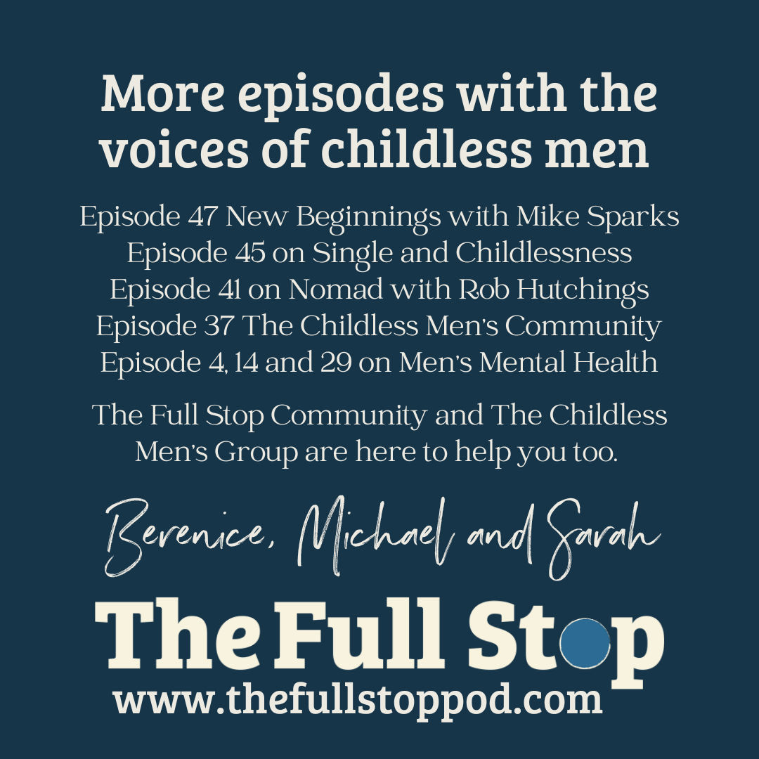 We welcome all who identify as childless not by choice into our Full Stop Community Men who are childless not by choice are welcome into The Childless Men's Community. More in our show notes. #childlessmen #onlinecommunity  #IMD2023