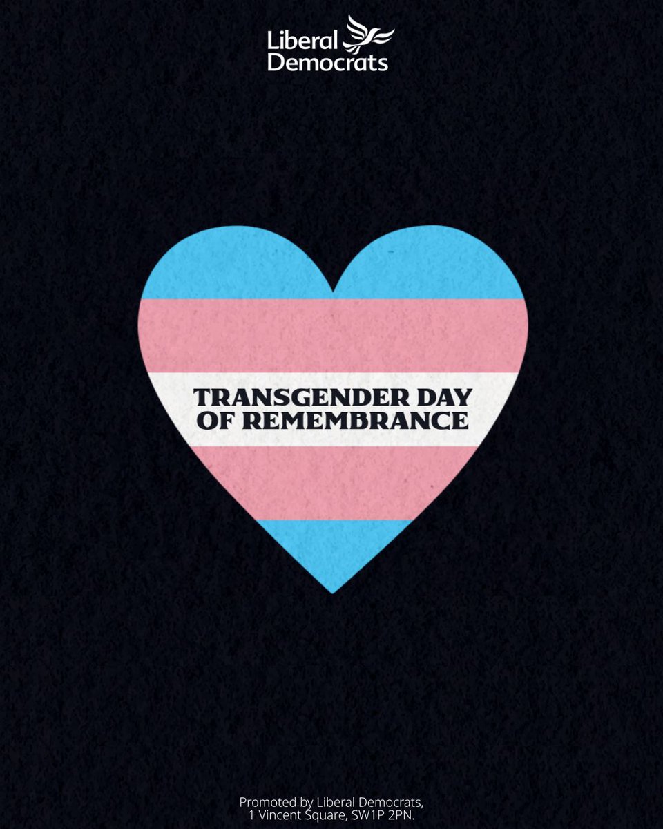 Today on #TransDayOfRemembrance we remember those who have lost their lives to transphobic violence, and reflect on how we as a society can end this loss of life. Liberal Democrats will always stand up for the rights of everyone in the LGBT+ community, including trans people.