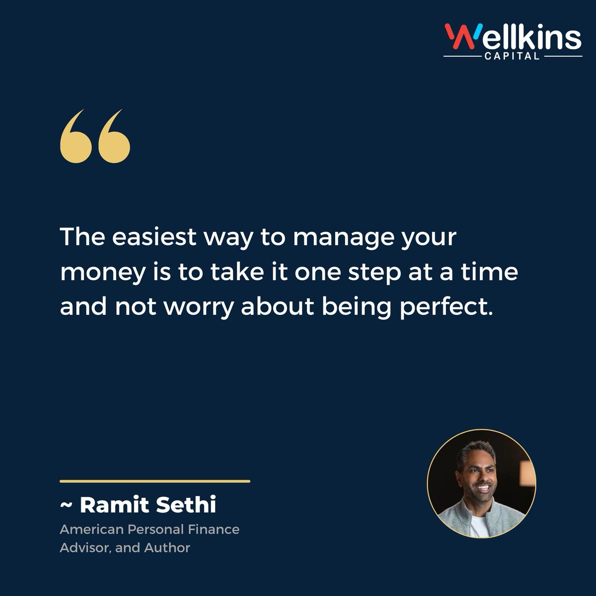 As Ramit Sethi said, we must take one step at a time, whether in life or while making life decisions. Investment, the significant risk factor, also requires the same pace and patience. 📊

 #quotepost #financialquote  #ramitsethi #financialadviser #investment #wellkinscapital