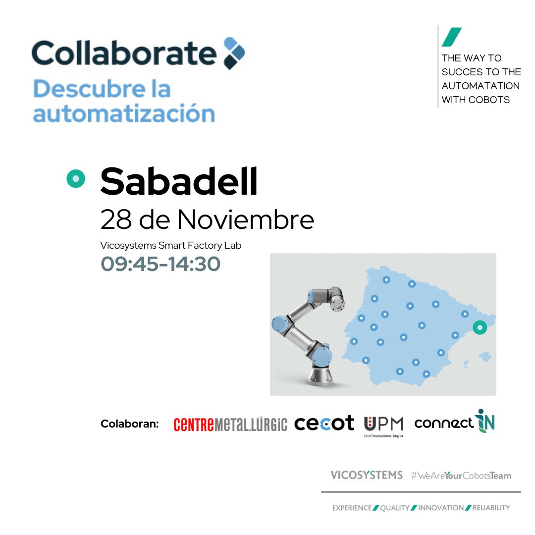 Organizamos una jornada de Robótica Colaborativa el 28/11, englobada dentro del #CollaborateTour de <a href="/UR_Iberia/">Universal Robots ES</a> y los #Cobotdays de Vicosystems, con el soporte de <a href="/weareconnectin/">Connect-IN</a>.
<a href="/centreminfo/">@centreminfo</a>, <a href="/PatronalCecot/">Patronal Cecot</a>, <a href="/UPMbcn/">UPM</a>, <a href="/Robotiq_Inc/">Robotiq Inc.</a>,<a href="/Movvo/">momo</a>. 
Inscripción: eventbrite.es/e/entradas-col…