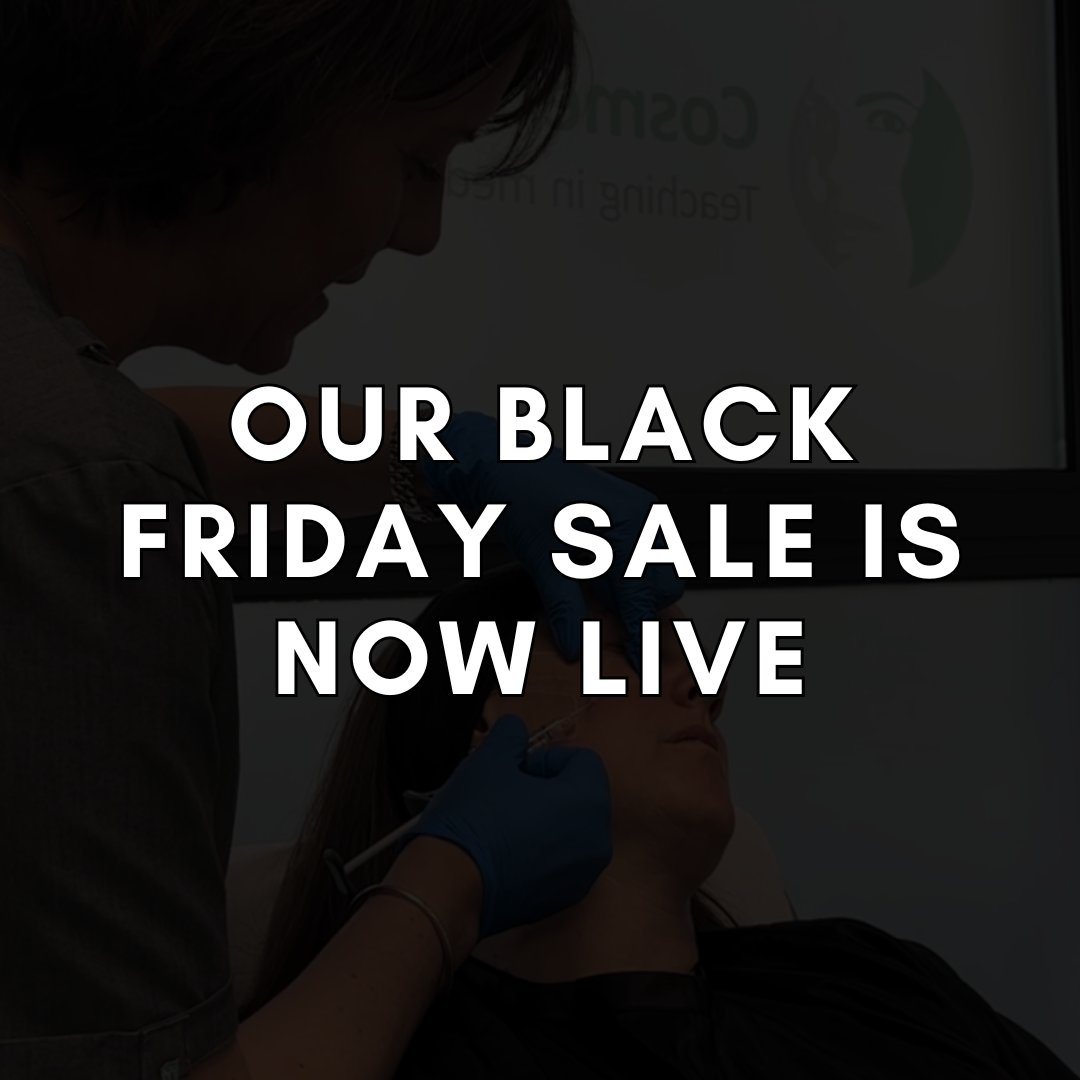 Our Black Friday Sale is now live!

Learn from industry-leading trainers who will help you achieve your aesthetic career goals.

View our Black Friday Sale here:
cosmeticcourses.co.uk/black-friday/

All upcoming training courses have limited availability so book now to avoid disappointment.
