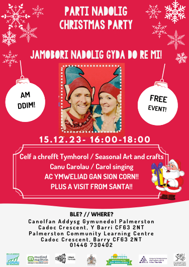Dewch i ddathlu'r Nadolig gyda ni ym Mhalmerston,Y Barri! Bydd 'Do Re Mi' yn arwain y jambori, ac efallai gewn ni ymwelydd arbennig hefyd!
Come and celebrate Christmas with us in Palmerston. 'Do Re Mi' will lead the jamboree, and maybe we will have a very special visitor!