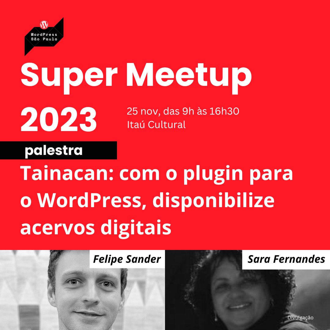 Felipe Gil Sander e Sara Fernandes são palestrantes do Super Meetup 2023 – Rumo ao WordCamp São Paulo 2024. Saiba mais em wp.sampa.br

#Tainacan #OpenSource #Plugin #SuperMeetup2023 #Meetup #WordPress #WPSP 
#WCSP #WordCamp #WordCampSãoPaulo